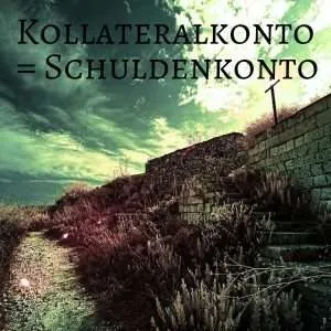 Kollateralkonto ist eine Schuld